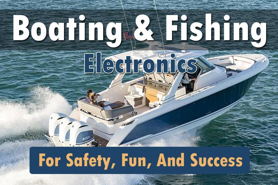 Fishing Electronics For Safety, Fun, & Success – HawkEye® Electronics