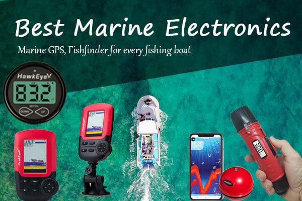 Top 10 Must-Have Fishing and Boating Electronics HawkEye Electronics Top 10 Must-Have Fishing and Boating Electronics HawkEye Electronics