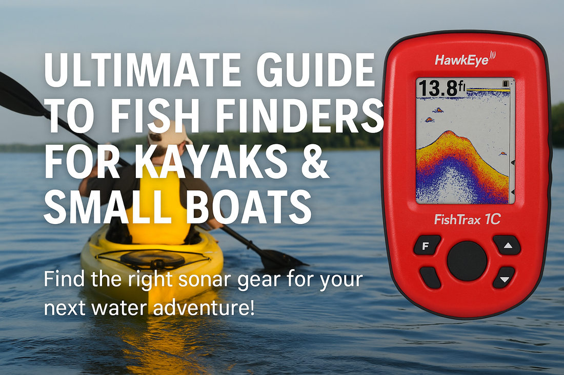 The Ultimate Guide to Choosing the Best Fish Finder for Kayaks and Small Boats