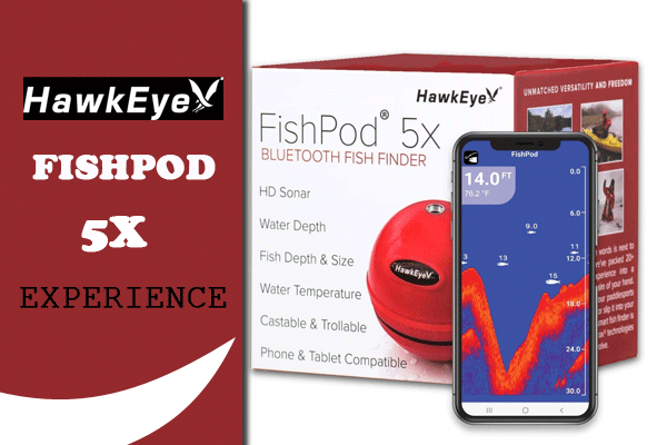 The HawkEye FishPod 5x Experience: Customer Reviews and Stories