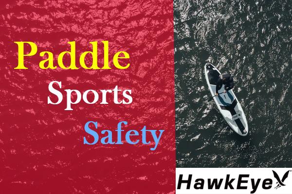 Paddle Sport Safety Tips
