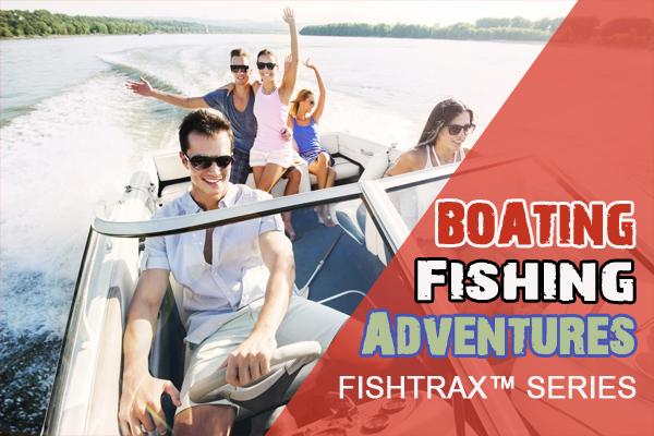Fishing and Boating Adventures for the Whole Family