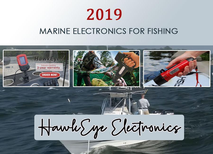 2019 Fishing And Boating Electronics For Your Fishing Trip